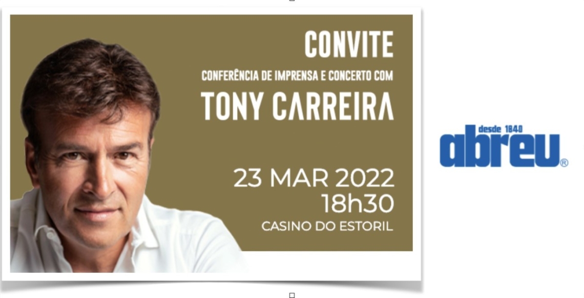 Convite Agência Abreu e Tony Carreira | 23 mar. 18h30