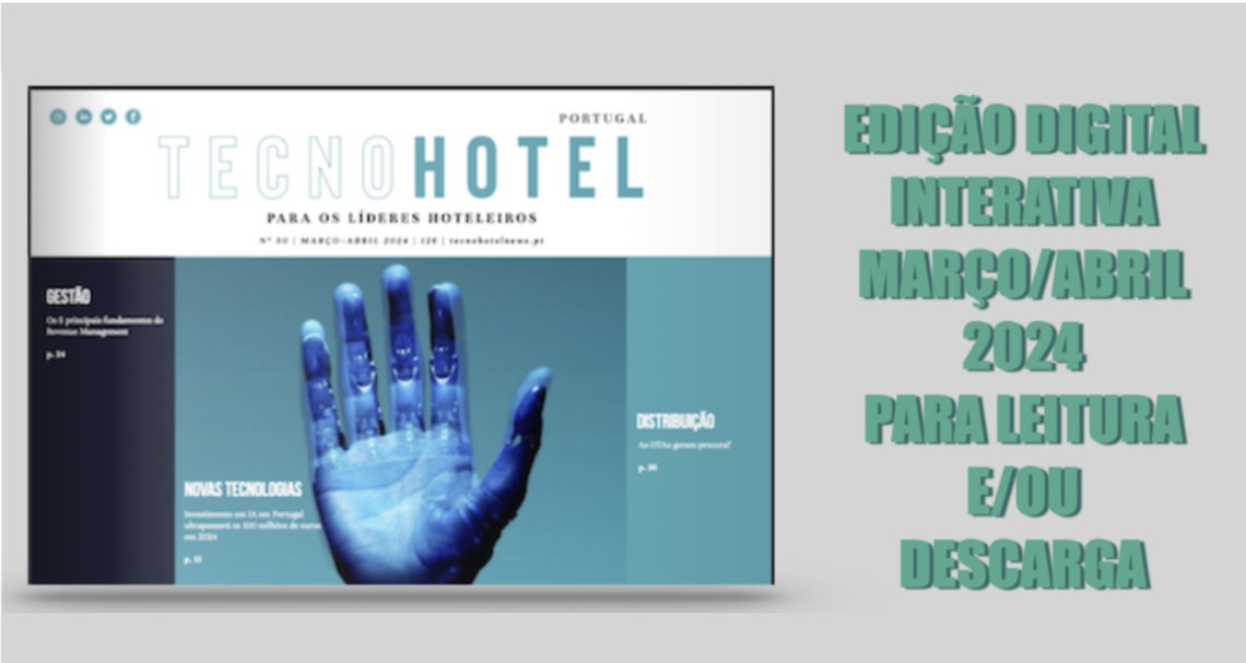 Edição TecnoHotel Portugal - edição digital interativa março/abril 2024
