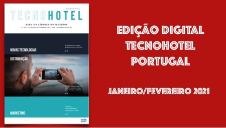 Já pode ler e/ou descarregar a TecnoHotel Portugal - janeiro/fevereiro de 2021