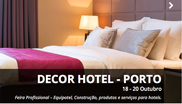 Realizou-se no Porto a Decor Hotel 2ª Edição