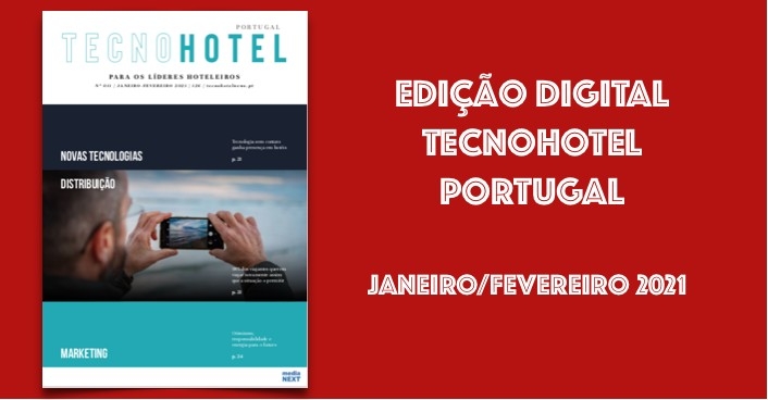Já pode ler e/ou descarregar a TecnoHotel Portugal - janeiro/fevereiro de 2021